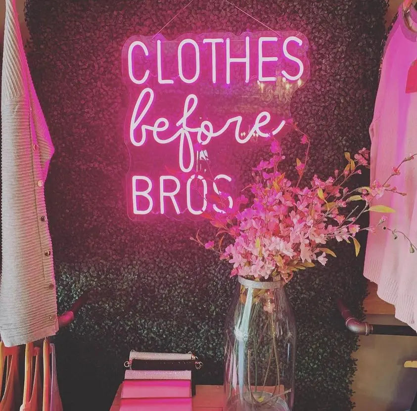 Clothes Before Bros Neon Sign