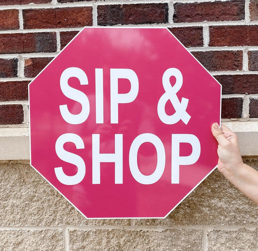 Sip and Shop Sign