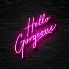 Hello Gorgeous Neon Sign - Business Signs & More