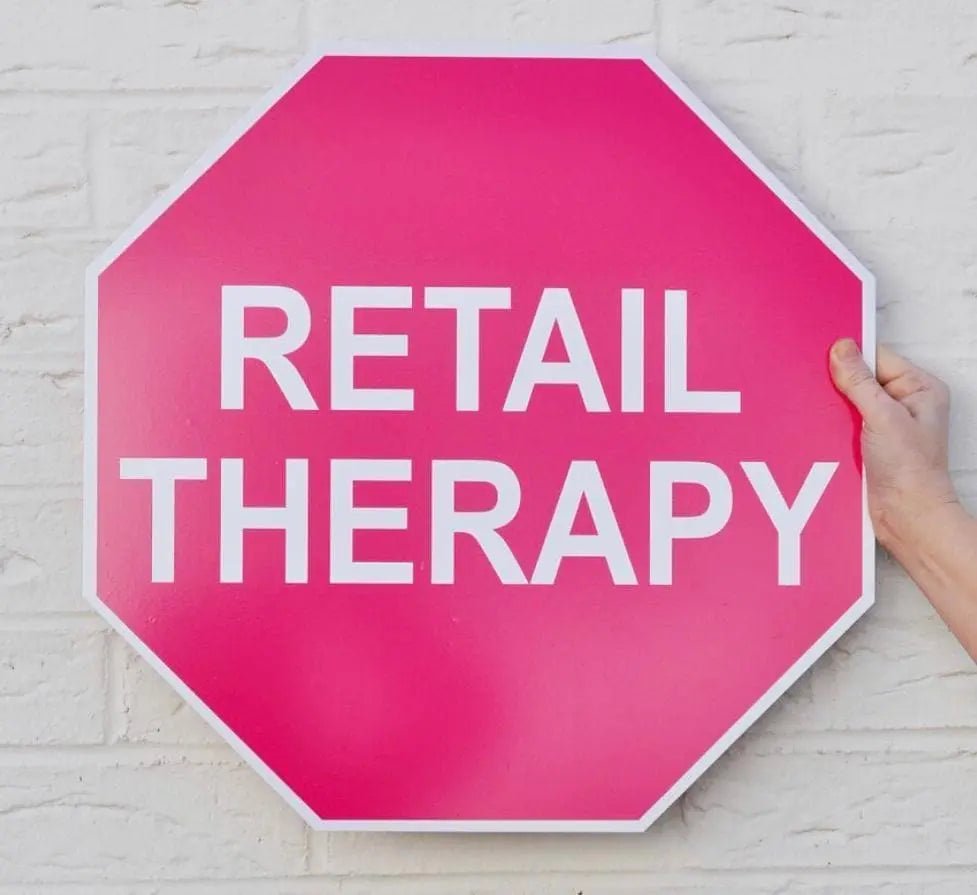 Retail Therapy Sign - Business Signs & More